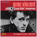 Gene Vincent: Pistol Packin' Mama: Uk Singles & More 1960-1962 - CD