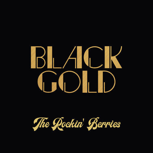 The Rockin' Berries: Black Gold (Extended Remastered Edition) - CD