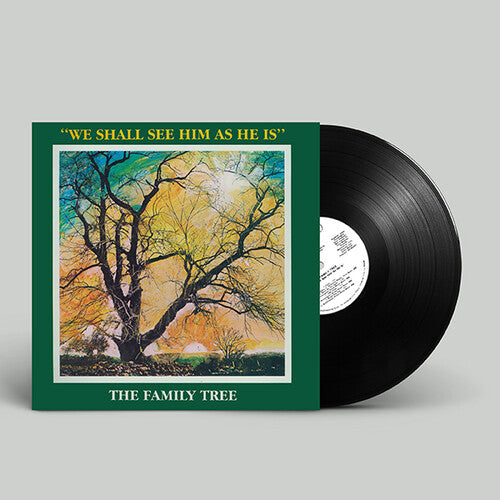The Family Tree: We Shall See Him As He Is - (VINYL LP)