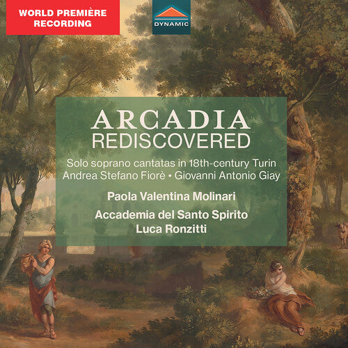 Paola Valentina Molinari: Fiore & Giay: Arcadia Rediscovered - Solo Soprano Cantatas in 18th-Century Turin - CD