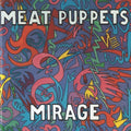 Meat Puppets: Mirage - (VINYL LP)
