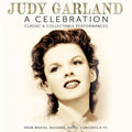 Judy Garland: A Celebration: Classic & Collectable Performances - CD