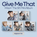 Wayv: Give Me Tha - Digipack Version - Random Cover - incl. Booklet + Photocard - CD