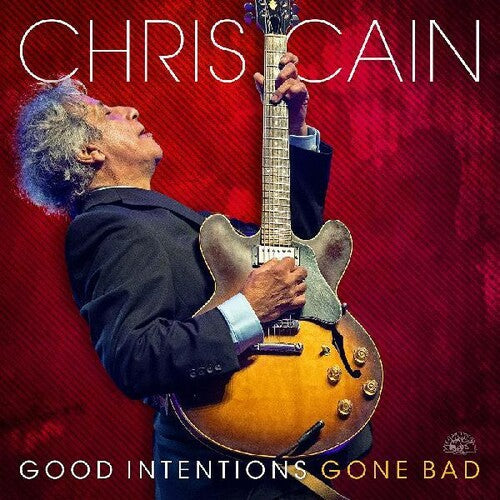 Chris Cain: Good Intentions Gone Bad - (VINYL LP)