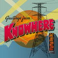 Members: Greetings From Knowhere - CD