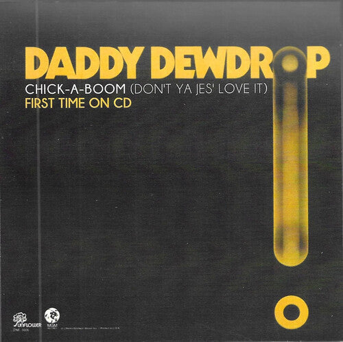 Daddy Dewdrop: Chick-A-Boom (Don't Ya Jes' Love It) - CD