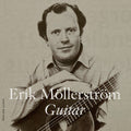 Erik Mollerstrom: Erik Mollerstrom, Guitar - CD
