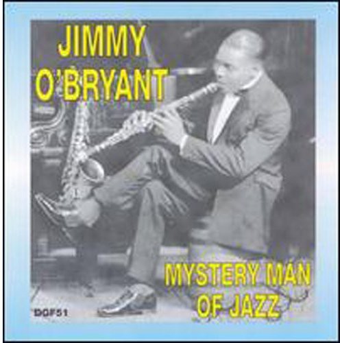 Jimmy O'Bryant: Mystery Man of Jazz - CD