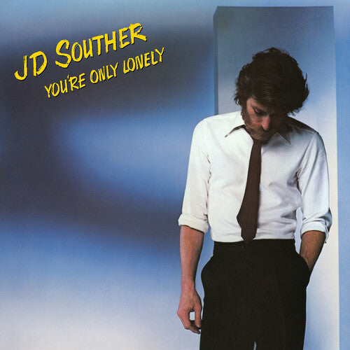 J.D. Souther: You're Only Lonely - CD