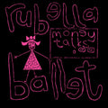 Rubella Ballet: Money Talks - (VINYL LP)