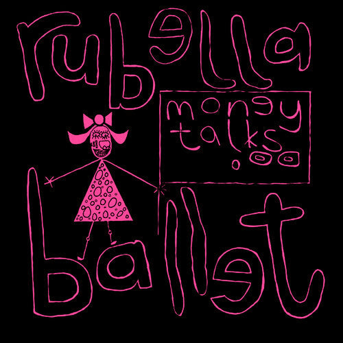 Rubella Ballet: Money Talks - (VINYL LP)