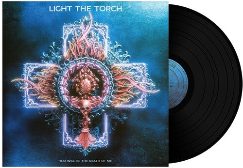 Light the Torch: You Will Be the Death of Me - (VINYL LP)