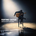 Sebastien Llinares: Fleeting Castles - CD