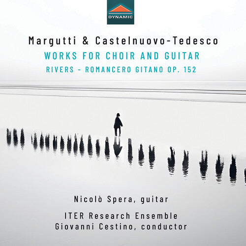 Iter Research Ensemble: Margutti & Castelnuovo-Tedesco: Works for Choir & Guitar - Rivers – Romancero Gitano, Op. 152 - CD