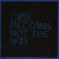 Cass McCombs: Not The Way - (VINYL LP)