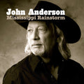 John Anderson: Mississippi Rainstorm - CD