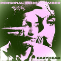 Eazyhead: Personal Echo Chamber - (VINYL LP)