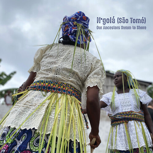 São Tomé: Our Ancestors Swam to Shore - CD