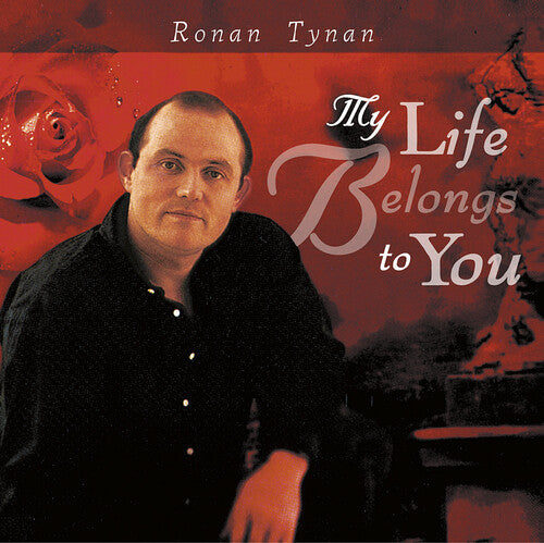 Ronan Tynan: My Life Belongs to You - CD