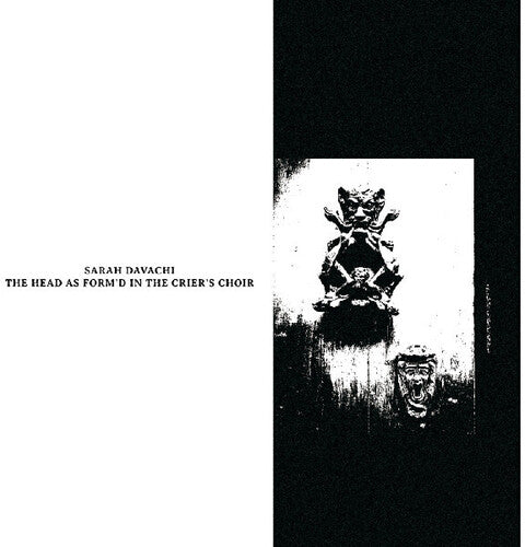 Sarah Davachi: The Head as Form'd in the Crier's Choir - (VINYL LP)
