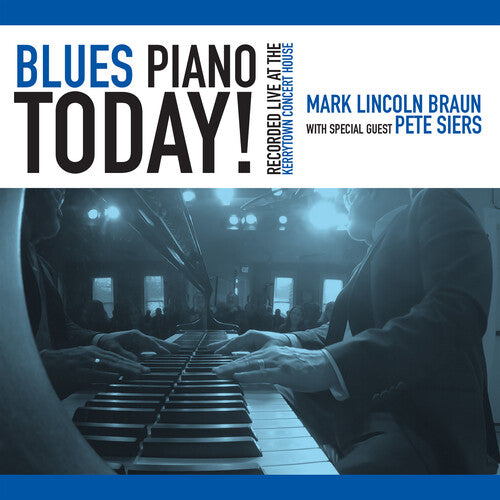 Mark Lincoln Braun: Blues Piano Today! - CD