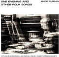 Buck Curran: One Evening And Other Folk Songs - CD