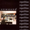Unwound: Repetition - CD