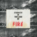 Bitter Calm: Eternity In The Lake Of Fire - (VINYL LP)