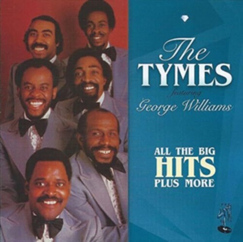 The Tymes: All The Big Hits Plus More - CD