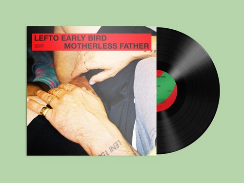 Lefto Early Bird: Motherless Father - (VINYL LP)