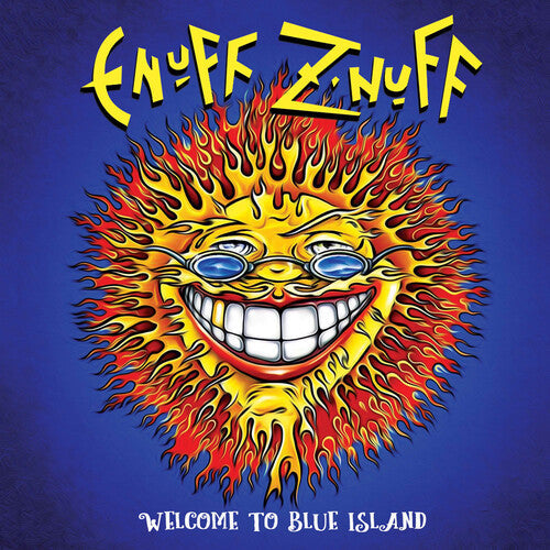 Enuff Z'nuff: Welcome to Blue Island - CD