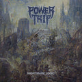 Power Trip: Nightmare Logic - (VINYL LP)