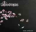 Unto Others: Never, Neverland - Ltd. CD Digipak - CD