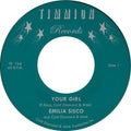Emilia Sisco: Your Girl - 7-INCH SINGLE