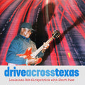 Louisiana Bob Kirkpatrick / Short Fuse: Drive Across Texas - CD