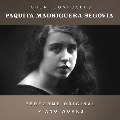 Paquita Madriguera Segovia: The Condon Collection: Masters of The Piano Roll - CD