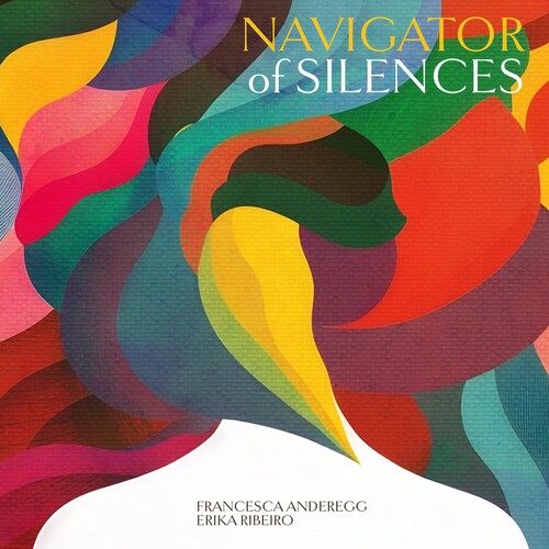 Francesca Anderegg: Navigator Of Silences - CD
