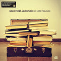 New Street Adventure: No Hard Feelings - (VINYL LP)