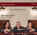 Waldmuller Trio Wien: Kaleidoscope Europe - CD