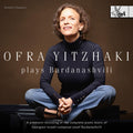 Ofra Yitzhaki: Ofra Yitzhaki plays Bardanashvili - CD