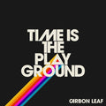 Carbon Leaf: Time Is the Playground - CD