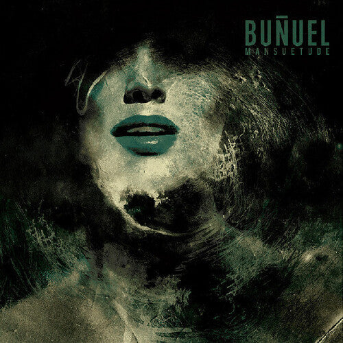 Bunuel: Mansuetude - (VINYL LP)