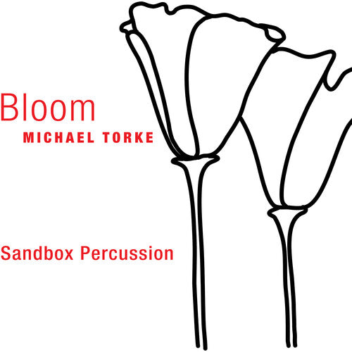 Michael Torke: Bloom - CD