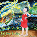 Michael Hurley: Fatboy Spring - (VINYL LP)