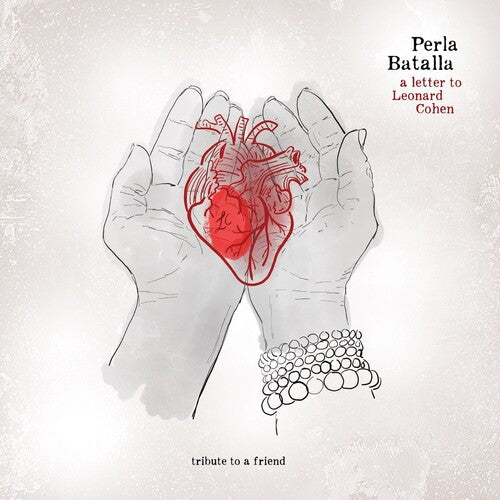 Perla Batalla: A Letter to Leonard Cohen: Tribute to a Friend - CD