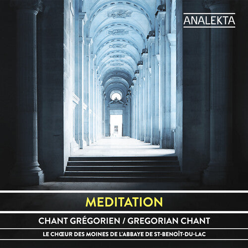 Le Choeur Des Moines De L'Abbaye De st-Benoit-Du: Meditation: Chant Gregorien / Gregorian Chant - CD