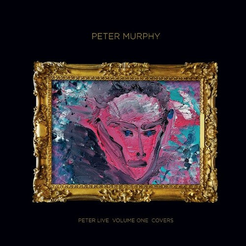 Peter Murphy: Peter Live Volume One Covers - CD