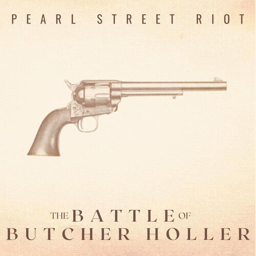 Pearl Street Riot: The Battle Of Butcher Holler - CD