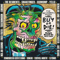 Various Artists: The Residents Present Buy Or Die! Ralph Records 1972-1982 - CD