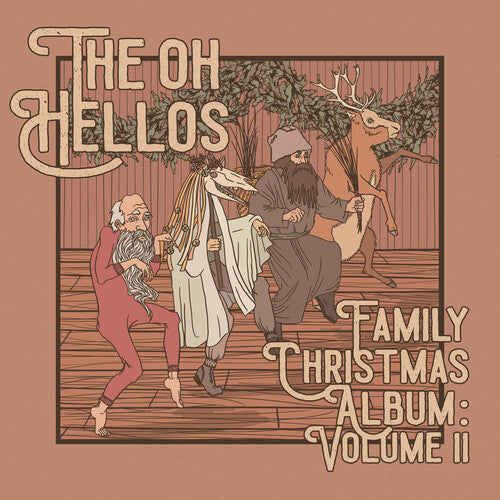 The Oh Hellos: The Oh Hellos' Family Christmas Album: Volume II - CD